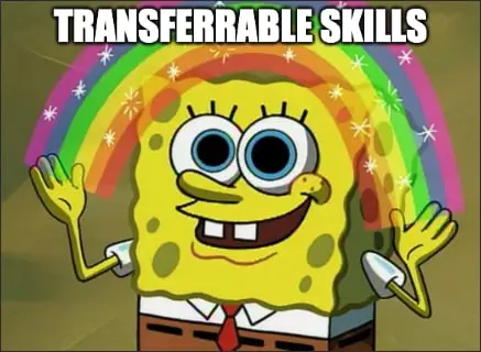 Transferrable Skills for Interview Questions Spongebob Meme